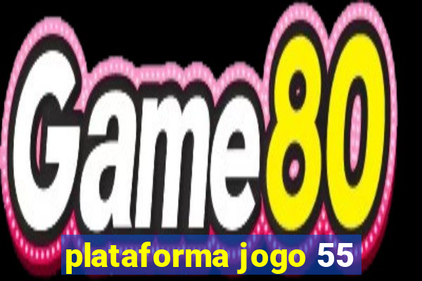 plataforma jogo 55